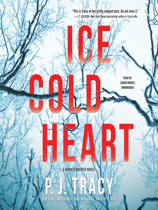 Title details for Ice Cold Heart by P. J. Tracy - Available